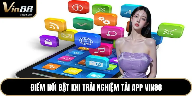 Tải App VIN88 - Ứng Dụng Giải Trí Đỉnh Cao Cho Di Động - tokupe