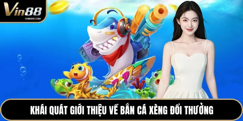 Bắn cá xèng đổi thưởng - Sảnh game giải trí số 1 2026 - tokupe