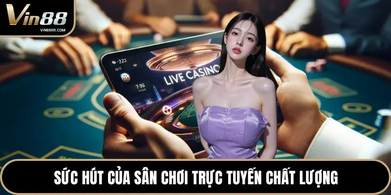 Live Casino 4K Siêu Nét - Trải Nghiệm VIN88 Đỉnh Cao - tokupe