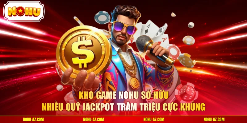 Cổng Game NOHU - Thiên Đường Quay Hũ Đổi Thưởng 2026  - tokupe