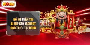 Trò Chơi NOHU - Săn Jackpot Cực Cháy Qua Từng Vòng Quay - tokupe