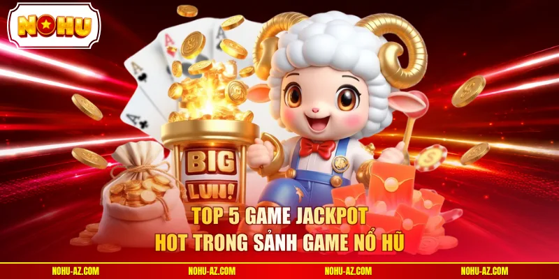 Sảnh Game Nổ Hũ - 120 Slot Jackpot Và RTP Chạm 97% Suốt Tối - tokupe